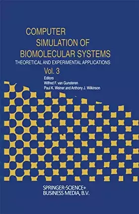 Couverture du produit · Computer Simulation of Biomolecular Systems: Theoretical and Experimental Applications Volume 3