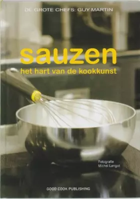 Couverture du produit · Sauzen: het hart van de kookkunst