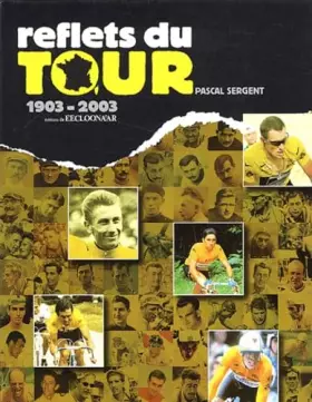 Couverture du produit · Reflets du Tour 1903-2003