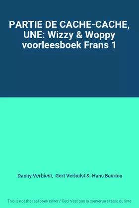Couverture du produit · PARTIE DE CACHE-CACHE, UNE: Wizzy & Woppy voorleesboek Frans 1