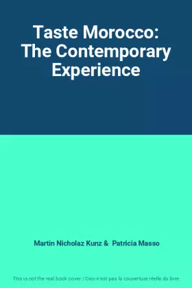 Couverture du produit · Taste Morocco: The Contemporary Experience