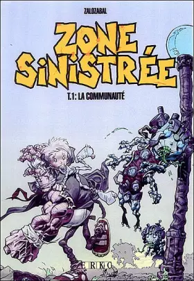 Couverture du produit · Zone sinistrée, tome 1 : La communauté