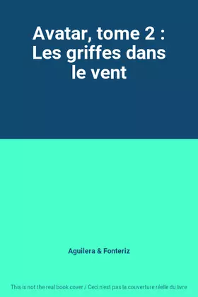 Couverture du produit · Avatar, tome 2 : Les griffes dans le vent