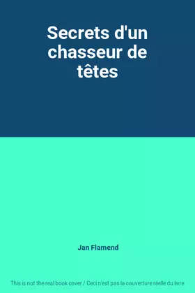 Couverture du produit · Secrets d'un chasseur de têtes
