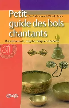 Couverture du produit · Petit guide des bols chantants