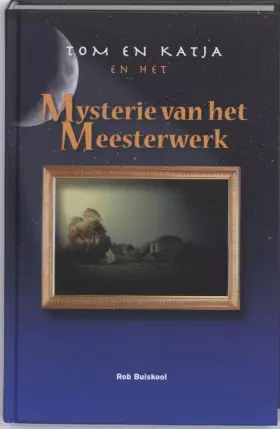 Couverture du produit · Tom en Katja en het Mysterie van het Meesterwerk