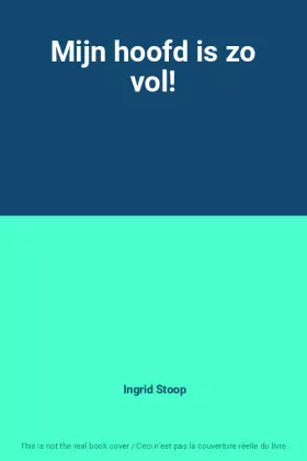 Couverture du produit · Mijn hoofd is zo vol!