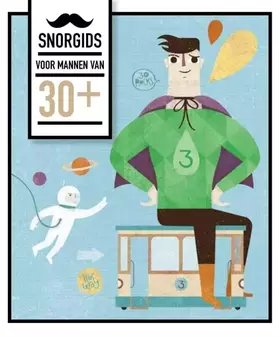 Couverture du produit · Snorgids voor mannen van 30 plus