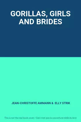 Couverture du produit · GORILLAS, GIRLS AND BRIDES