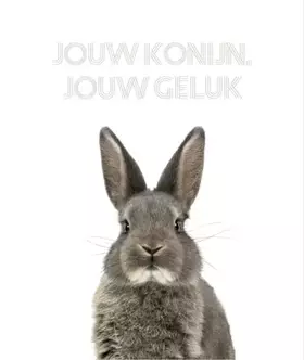 Couverture du produit · Jouw konijn, jouw geluk