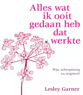 Couverture du produit · Alles wat ik ooit gedaan heb dat werkte