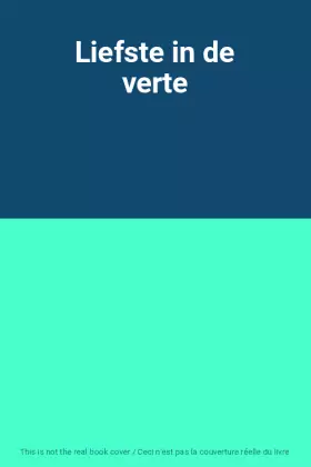 Couverture du produit · Liefste in de verte