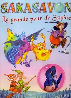 Couverture du produit · Sakasavon - La grande peur de Sophie
