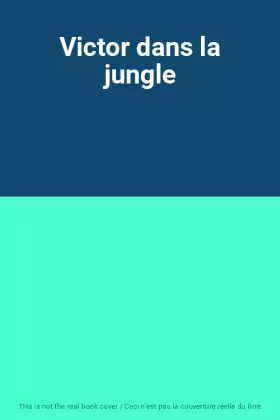 Couverture du produit · Victor dans la jungle