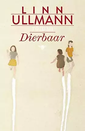 Couverture du produit · Dierbaar: roman