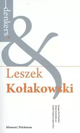 Couverture du produit · Leszek Kolakowski: de onrust van onze eeuw