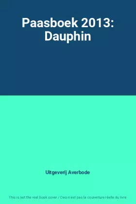 Couverture du produit · Paasboek 2013: Dauphin