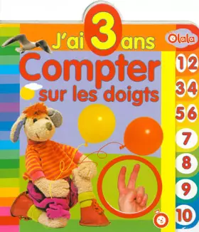 Couverture du produit · Compter sur les doigts: J'ai 3 ans