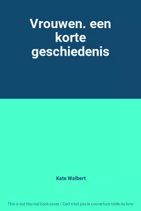 Couverture du produit · Vrouwen. een korte geschiedenis
