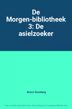 Couverture du produit · De Morgen-bibliotheek 3: De asielzoeker