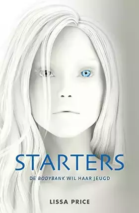 Couverture du produit · Starters: De bodybank wil haar jeugd
