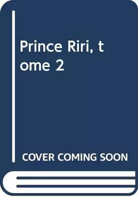 Couverture du produit · Le Prince Riri Tome Ii