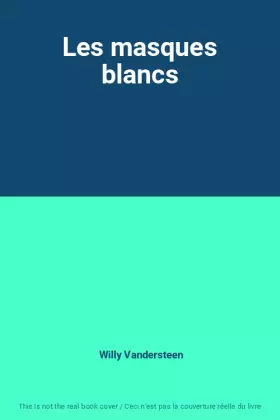 Couverture du produit · Les masques blancs