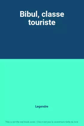 Couverture du produit · Bibul, classe touriste