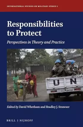 Couverture du produit · Responsibilities to Protect: Perspectives in Theory and Practice: 1