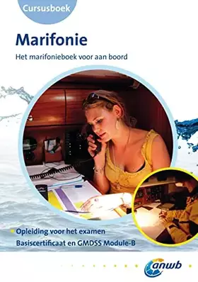 Couverture du produit · Basiscertificaat: Het marifoonboek voor aan boord