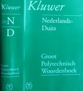 Couverture du produit · GROOT POLYTECHNISCH WOORDENBOEK NL DUITS