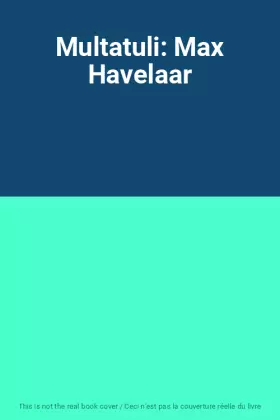 Couverture du produit · Multatuli: Max Havelaar