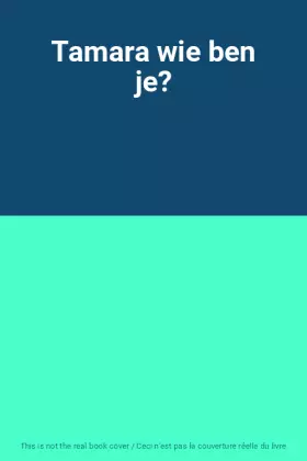 Couverture du produit · Tamara wie ben je?
