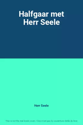 Couverture du produit · Halfgaar met Herr Seele