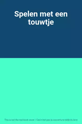 Couverture du produit · Spelen met een touwtje