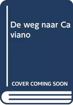 Couverture du produit · De weg naar Caviano