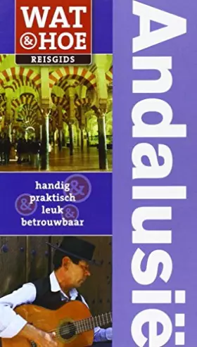Couverture du produit · Andalusië: Wat & Hoe reisgids