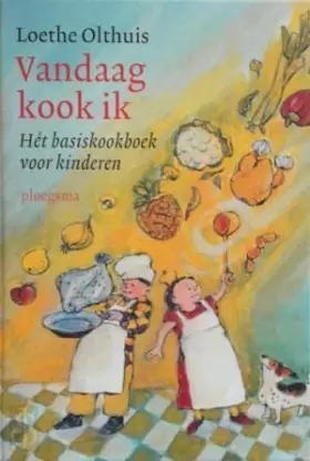 Couverture du produit · Vandaag kook ik: hét basisboek voor kinderen