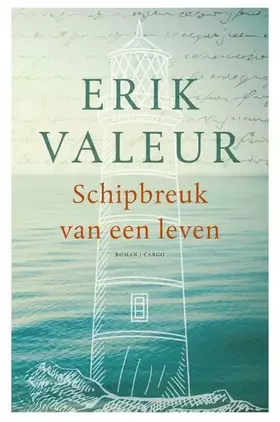 Couverture du produit · Schipbreuk van een leven