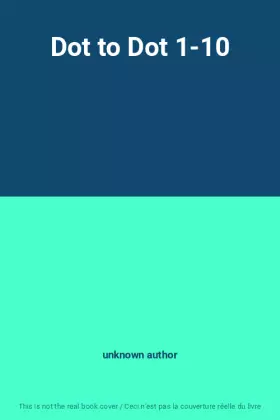 Couverture du produit · Dot to Dot 1-10