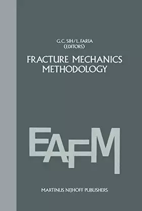Couverture du produit · Fracture mechanics methodology: Evaluation of Structural Components Integrity: 1