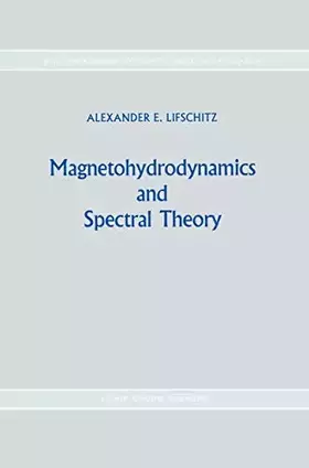 Couverture du produit · Magnetohydrodynamics and Spectral Theory: 4