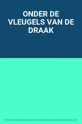 Couverture du produit · ONDER DE VLEUGELS VAN DE DRAAK