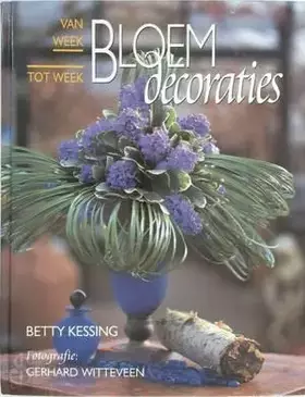 Couverture du produit · BLOEMDECORATIES VAN WEEK TOT WEEK