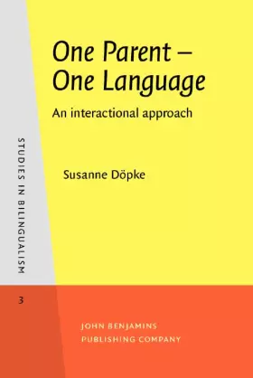 Couverture du produit · One Parent – One Language: An interactional approach: 3