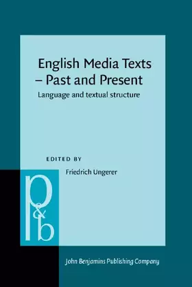 Couverture du produit · English Media Texts – Past and Present: Language and textual structure: 80