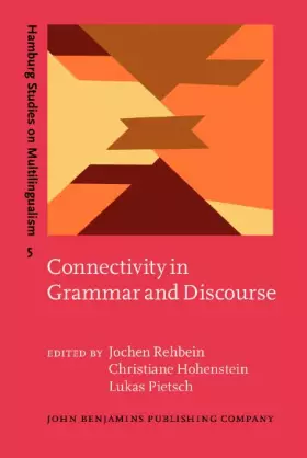 Couverture du produit · Connectivity in Grammar and Discourse: 5