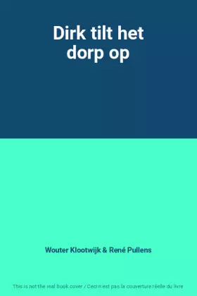 Couverture du produit · Dirk tilt het dorp op