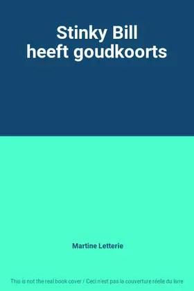 Couverture du produit · Stinky Bill heeft goudkoorts