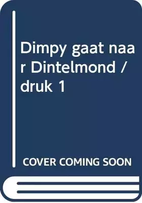 Couverture du produit · Dimpy gaat naar Dintelmond